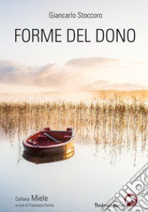 Forme del dono libro di Stoccoro Giancarlo; Farina F. (cur.)