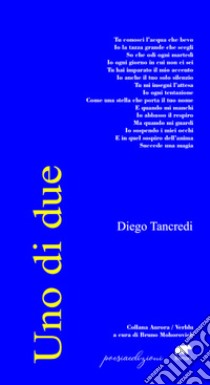 Uno di due libro di Tancredi Diego; Mohorovich B. (cur.)