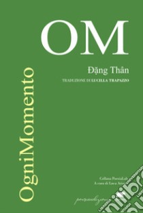 Om Ognimomento libro di Than Aang; Ariano L. (cur.)