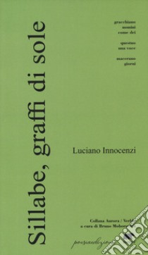 Sillabe, graffi di sole libro di Innocenzi Luciano