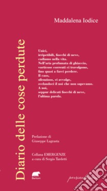 Diario delle cose perdute libro di Iodice Maddalena; Tardetti S. (cur.)