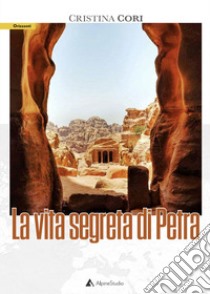 La vita segreta di Petra libro di Cori Cristina