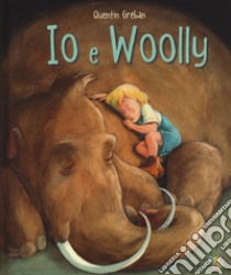 Io e Woolly. Ediz. a colori libro di Gréban Quentin