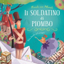 Il soldatino di piombo libro di Leonardi Hartley Stefania