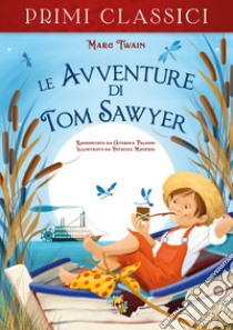Le avventure di Tom Sawyer libro di Twain Mark; Falconi Caterina