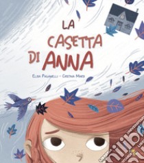 La casetta di Anna. Ediz. a colori libro di Marsi Cristina