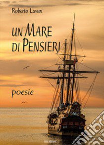 Un mare di pensieri libro di Lavuri Roberto