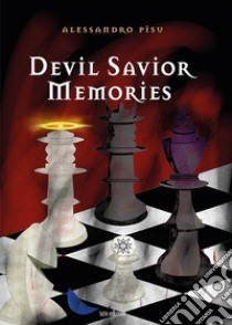 Devil Savior memories libro di Pisu Alessandro