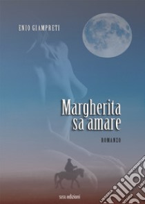 Margherita sa amare libro di Giampreti Enio