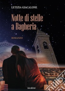 Notte di stelle a Bagheria libro di Giacalone Letizia