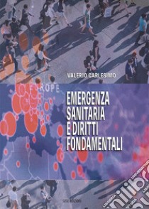 Emergenza sanitaria e diritti fondamentali libro di Carlesimo Valerio