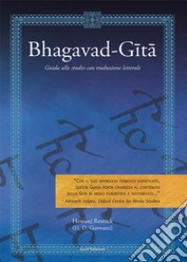 Bhagavad-Gita. Guida allo studio con traduzione letterale libro di Resnick Howard J.