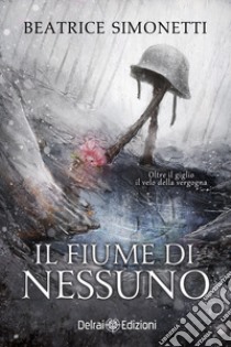 Il fiume di nessuno libro di Simonetti Beatrice