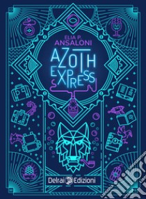 Azoth express libro di Ansaloni Elia P.