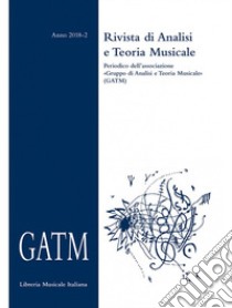 GATM. Rivista di analisi e teoria musicale (2018). Vol. 2 libro di Grande A. (cur.)