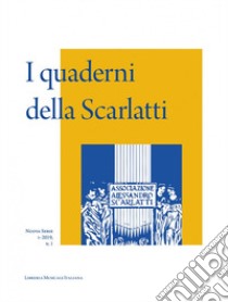 I quaderni della Scarlatti. Nuova serie (2019). Vol. 1 libro di Rossi T. (cur.); Tortora D. (cur.)