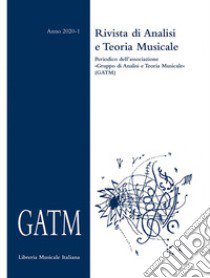 GATM. Rivista di analisi e teoria musicale (2020). Vol. 1 libro di Grande A. (cur.)