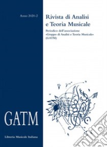 GATM. Rivista di analisi e teoria musicale (2020). Vol. 2 libro di Grande A. (cur.)