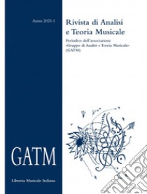 GATM. Rivista di analisi e teoria musicale (2021). Vol. 1 libro di Grande A. (cur.)