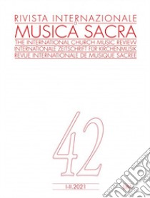 Rivista internazionale di musica sacra (2021). Vol. 1-2 libro