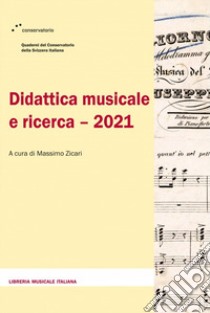 Didattica musicale e ricerca 2021 libro di Zicari M. (cur.)