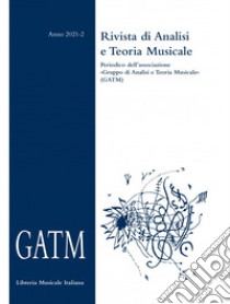 GATM. Rivista di analisi e teoria musicale (2021). Vol. 2 libro di Grande A. (cur.)