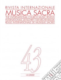 Rivista internazionale di musica sacra (2022). Vol. 1-2 libro di Baroffio G. (cur.)