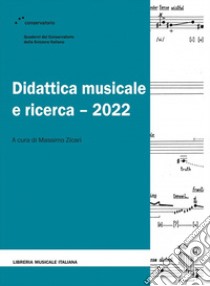 Didattica musicale e ricerca 2022 libro di Zicari M. (cur.)