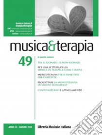 Musica&terapia (2024). Vol. 49 libro di Manarolo G. (cur.)