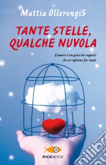 Tante stelle, qualche nuvola libro di Ollerongis Mattia