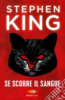 Se scorre il sangue libro di King Stephen