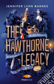 The Hawthorne Legacy. Ediz. italiana libro di Barnes Jennifer Lynn