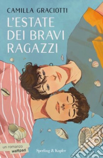 L'estate dei bravi ragazzi libro di Graciotti Camilla