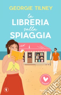 La libreria sulla spiaggia libro di Tilney Georgie