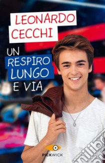 Un respiro lungo e via libro di Cecchi Leonardo