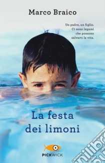 La festa dei limoni libro di Braico Marco