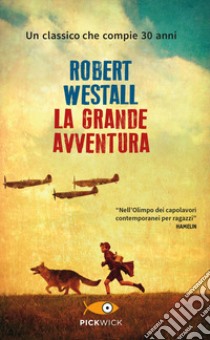 La grande avventura libro di Westall Robert