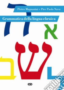 Grammatica della lingua ebraica libro di Magnanini Pietro; Nava Pier Paolo