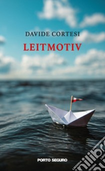 Leitmotiv libro di Cortesi Davide