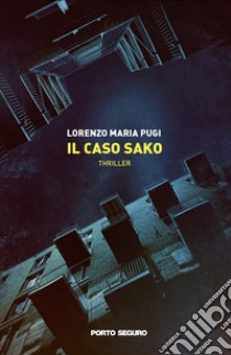 Il caso Sako libro di Pugi Lorenzo Maria