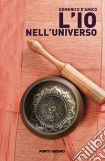 L'io nell'universo libro di D'Amico Domenico