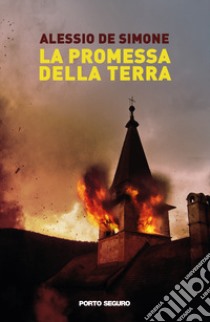 La promessa della terra libro di De Simone Alessio