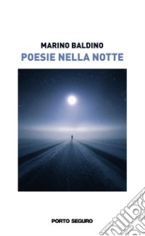 Poesie nella notte libro di Baldino Marino