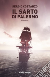 Il sarto di Palermo libro di Costanzo Sergio