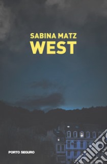 West libro di Matz Sabina