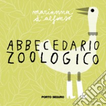 Abbecedario zoologico libro di D'Alfonso Marianna