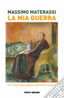 La mia guerra libro di Materassi Massimo