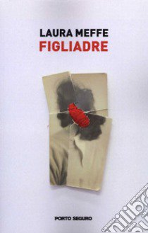 Figliadre libro di Meffe Laura