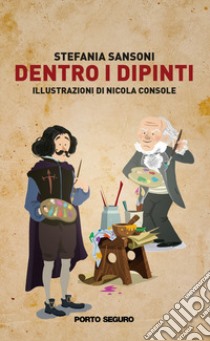 Dentro i dipinti libro di Sansoni Stefania