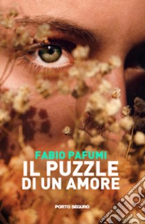 Il puzzle di un amore libro di Pafumi Fabio